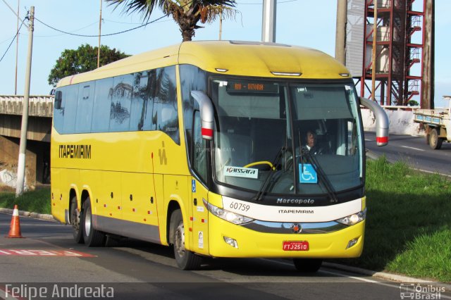 Viação Itapemirim 60759 na cidade de Vitória, Espírito Santo, Brasil, por Felipe da Silva Andreata. ID da foto: 5219072.